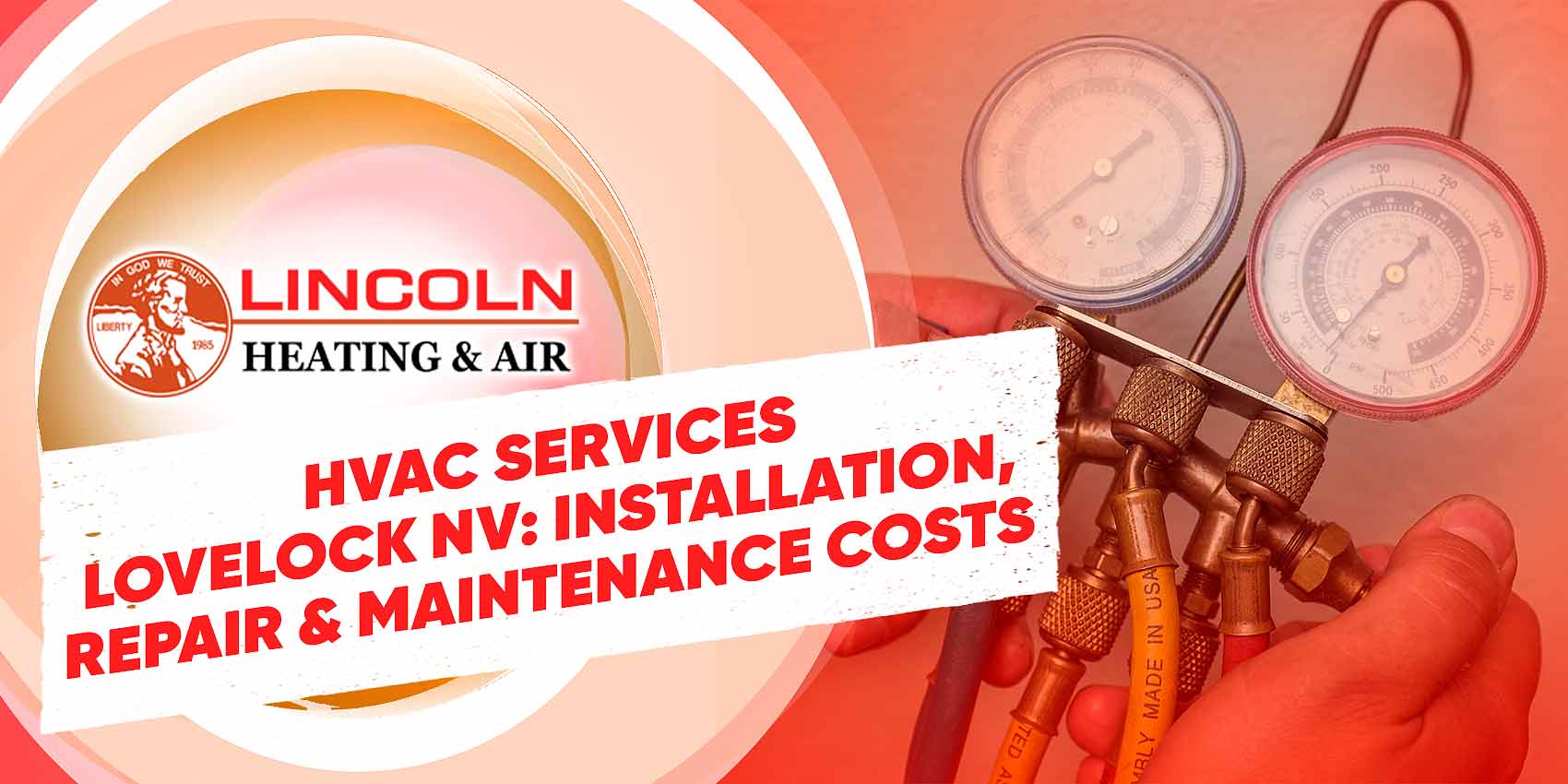 HVAC services for installation, repair and maintenance costs by Lincoln Heating and Air